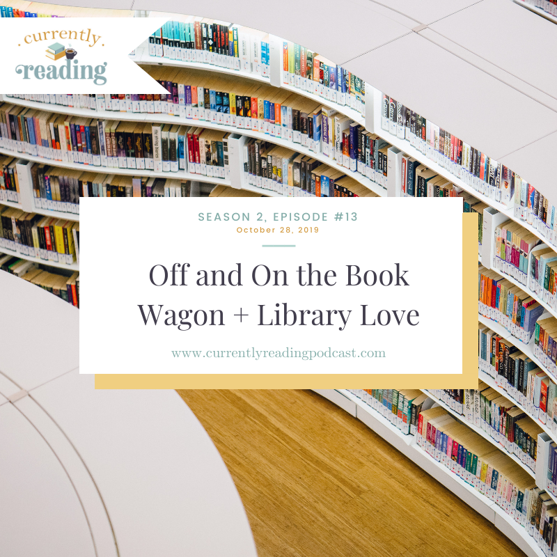 Season 2, Episode 13: Off and On the Book Wagon + Library Love