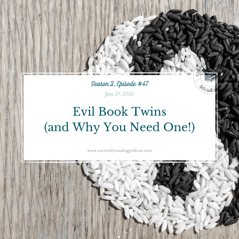 Season 2, Episode 47: Evil Book Twins (and Why You Need One!)