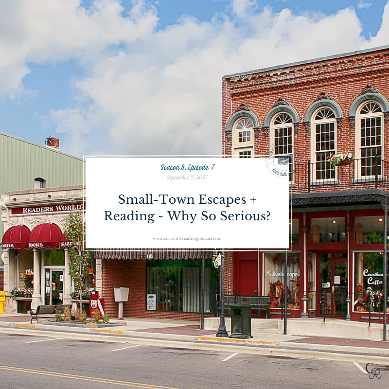 Season 8, Episode 7: Small-Town Escapes + Reading - Why So Serious?