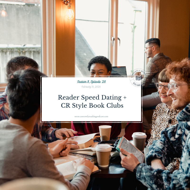  Season 8, Episode 28: Reader Speed Dating + CR Style Book Clubs