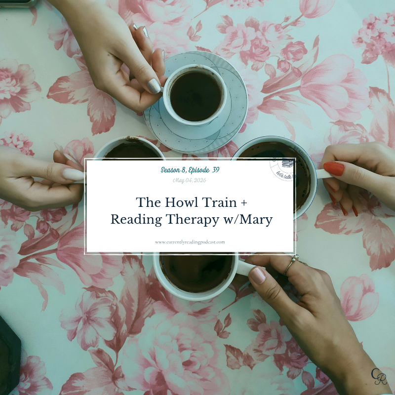 Season 8, Episode 39: The Howl Train + Reading Therapy w/Mary episode artwork