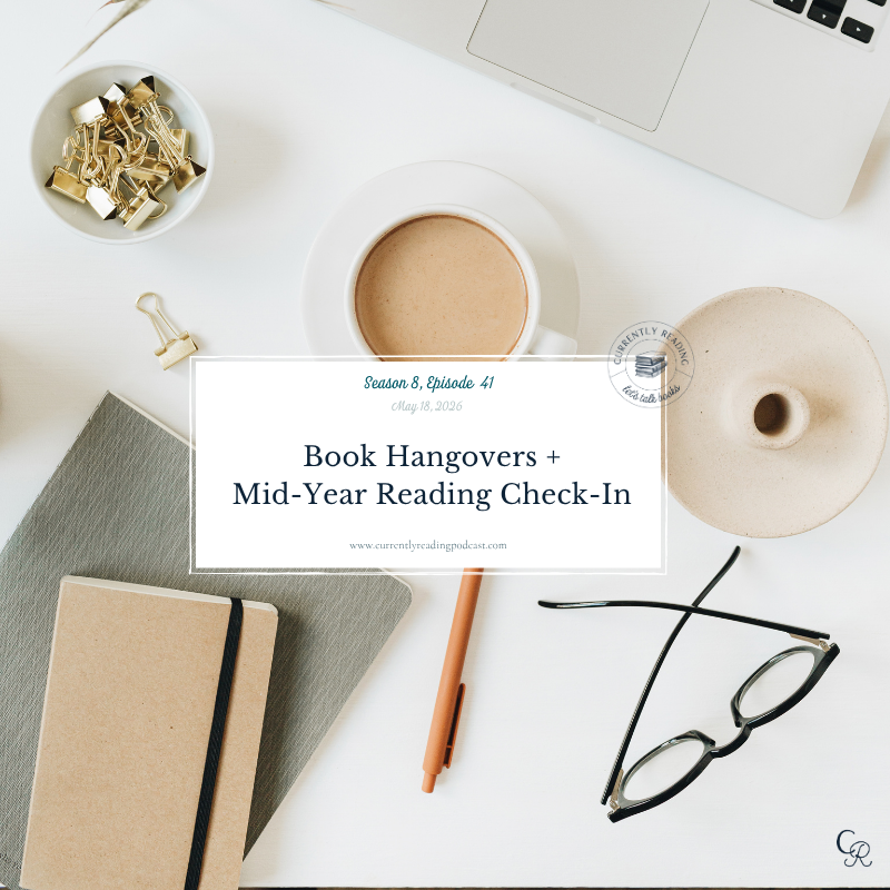 Season 8, Episode 41: Book Hangovers + Mid Year Reading Check-In episode artwork