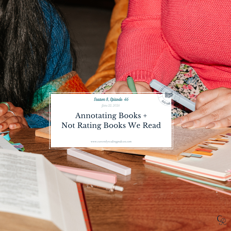 Annotating Books + Not Rating Books We Read (Season 8, Episode 46)