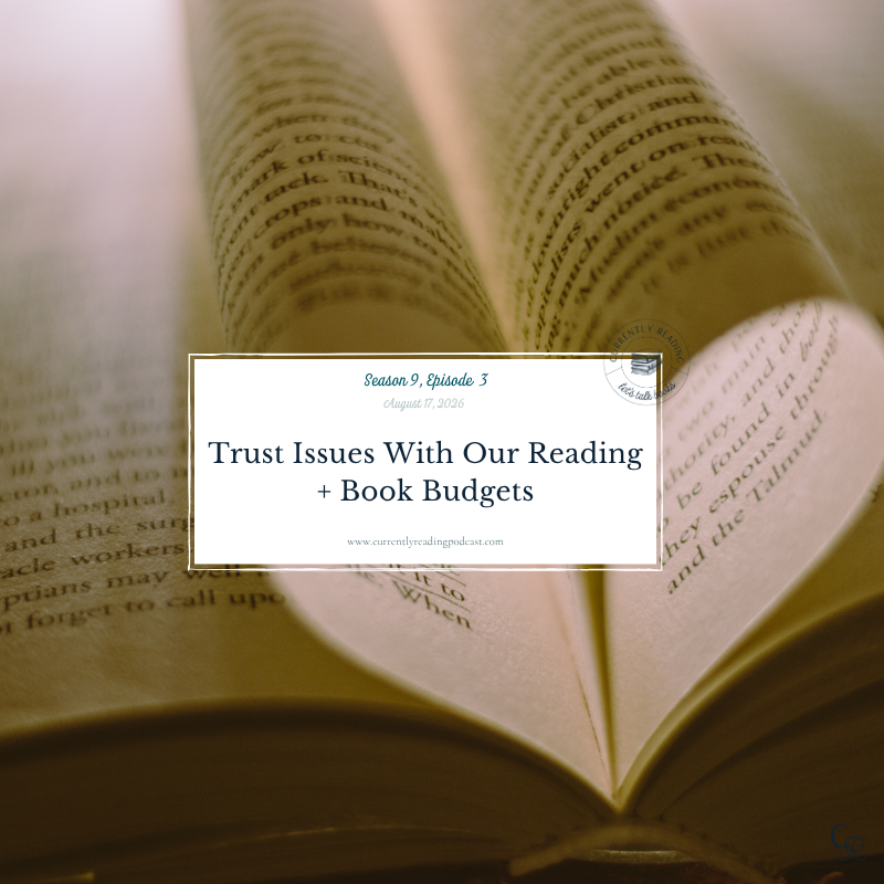 Trust Issues With Our Reading + Book Budgets (S9E3)