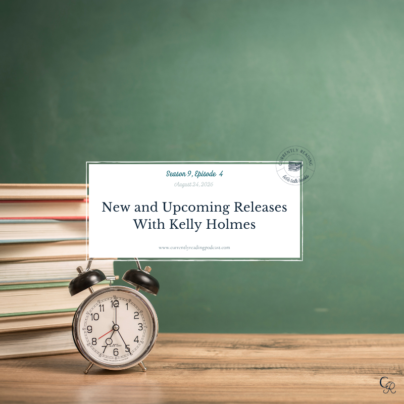 New and Upcoming Releases With Kelly Holmes (S9E4) 