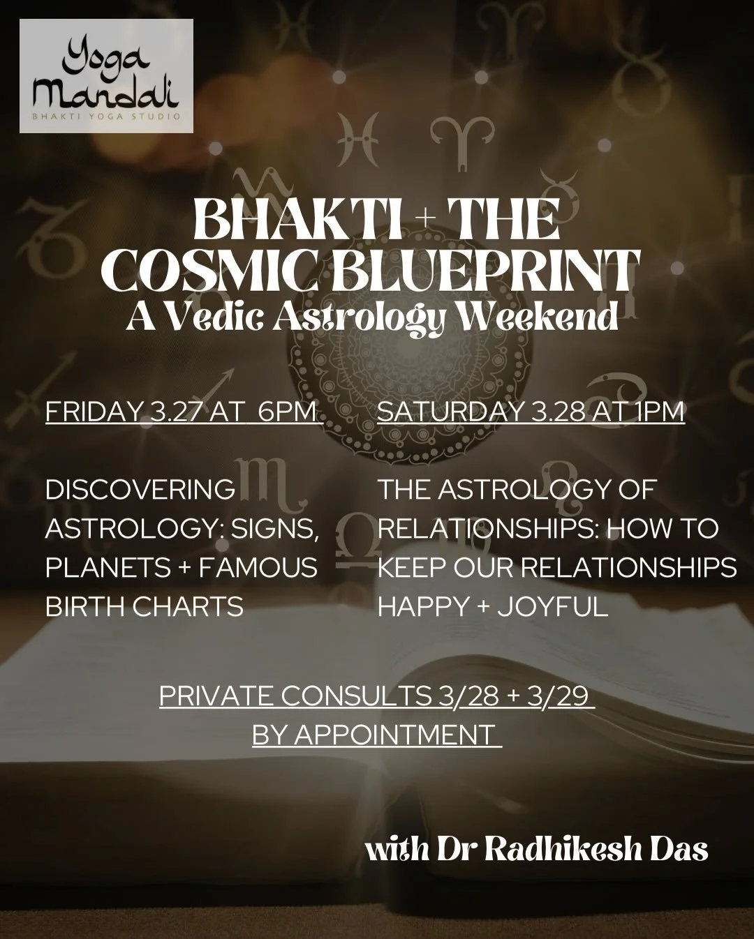✨ A Weekend of Astrology with Dr. Radhikesh Das ✨

Join us for two illuminating events exploring the wisdom of Vedic Astrology and how the stars can deepen our understanding of ourselves and our relationships.

Dr. Radhikesh, a former physician turne