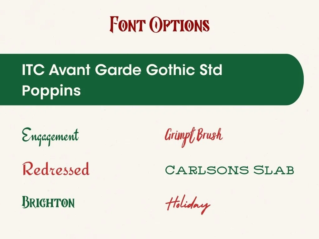 A presentation slide titled 'Font Options' showing different font styles and their names, such as ITC Avant Garde Gothic Std, Poppins, Engagment, Redressed, Brighton, Grimp Brush, CARLSON'S SLAB, and Holiday.