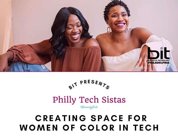 Creating Space for Women of Color in Tech with Philly Tech Sistas