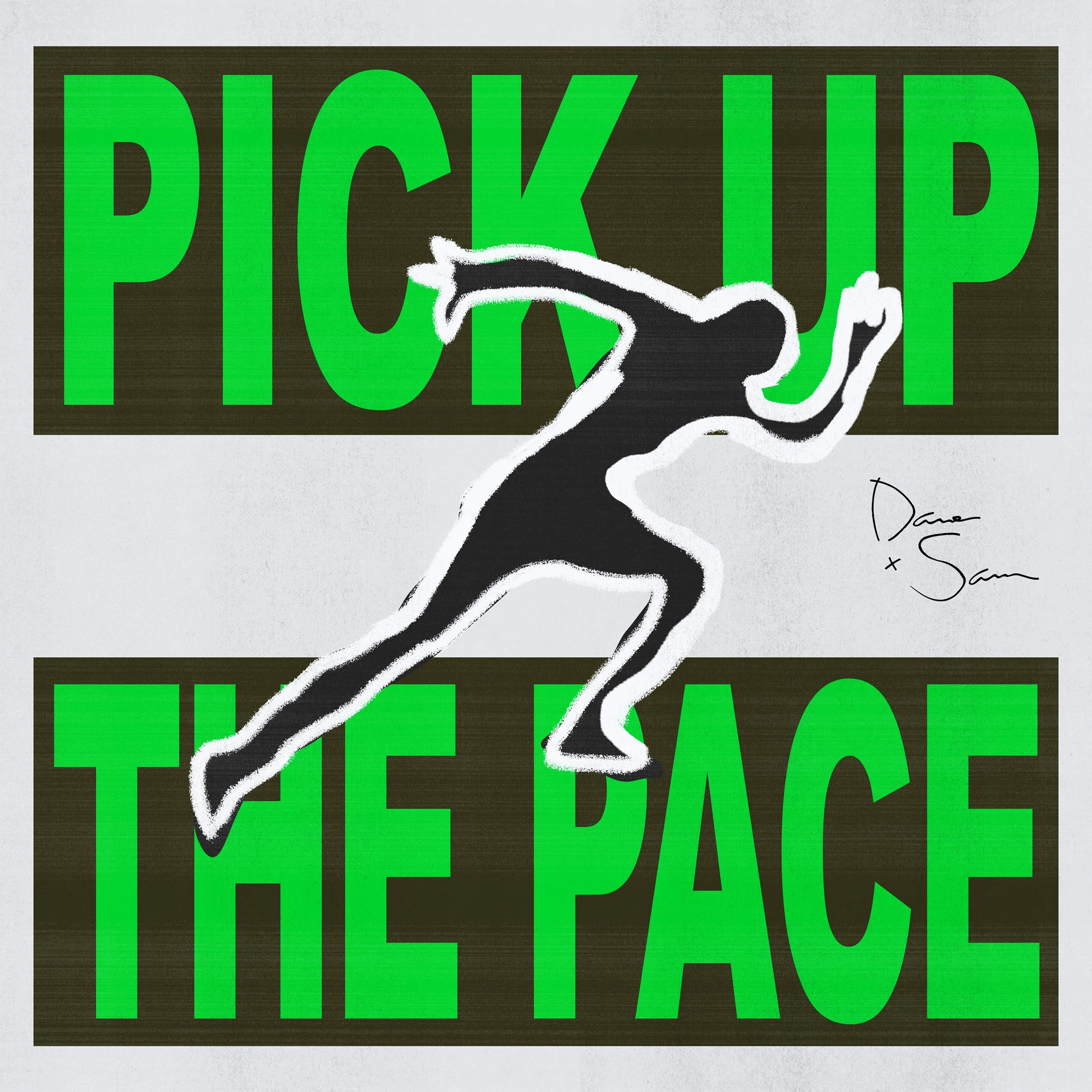 Pre-Save Dave + Sam 'Pick Up The Pace'