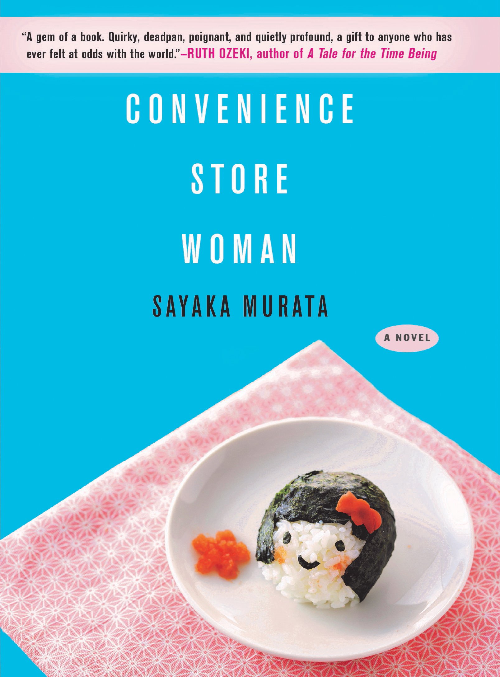 Convenience Store Woman by Sayaka Murata, Ginny Tapley Takemori (Translator)