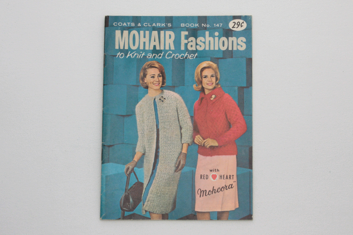 Vintage 60s Pattern Book: Mohair Fashions to Knit and Crochet, Coats and Clark 147