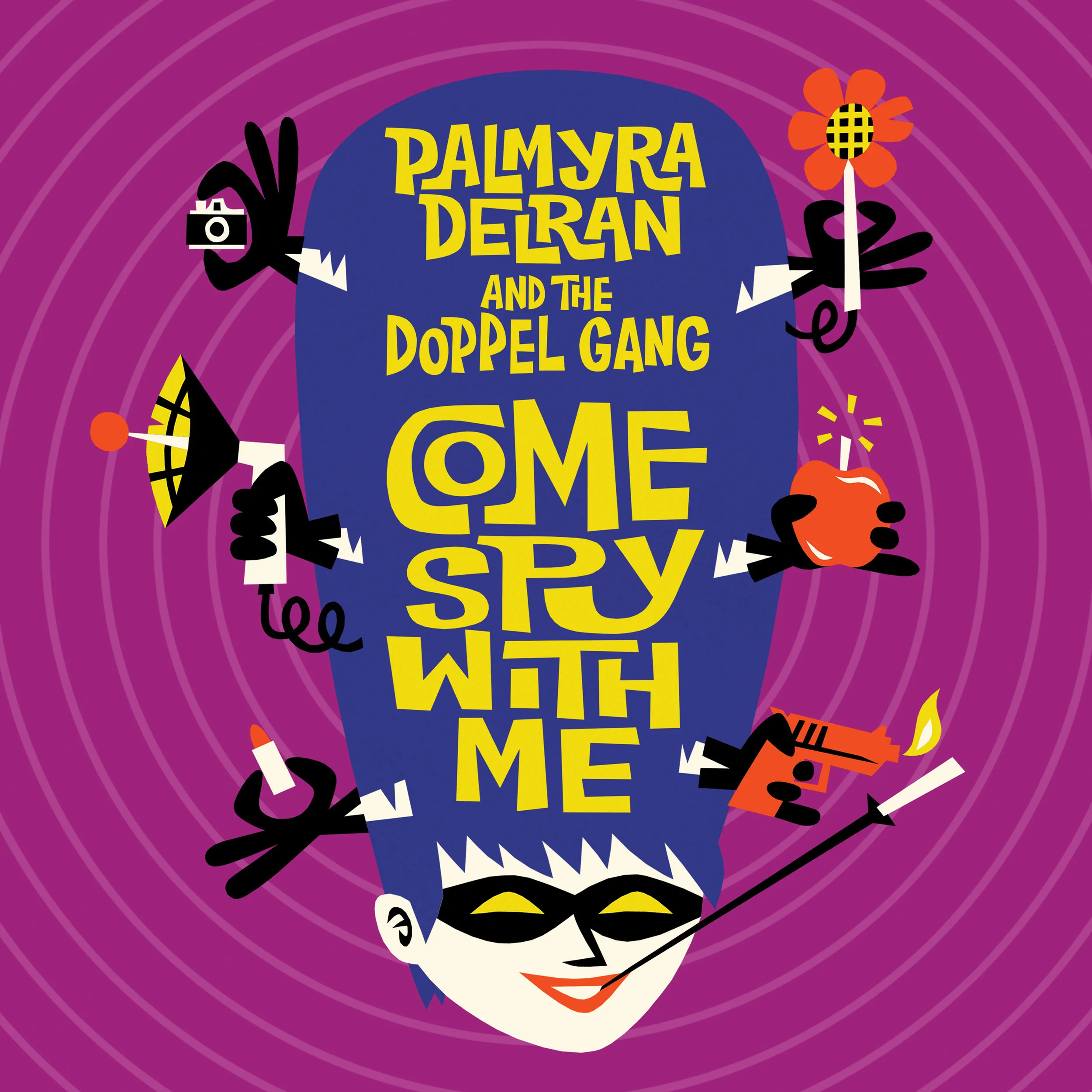 PALMYRA DELRAN "COME SPY WITH ME"