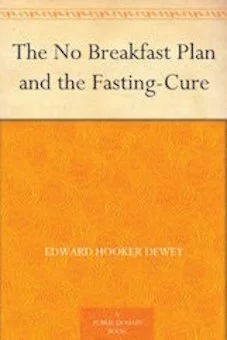 Edward Hooker Dewey’s book on fasting, which heavily influenced Hazzard (source: Amazon)