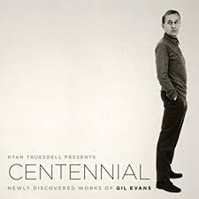 Ryan Truesdel, Gil Evans
