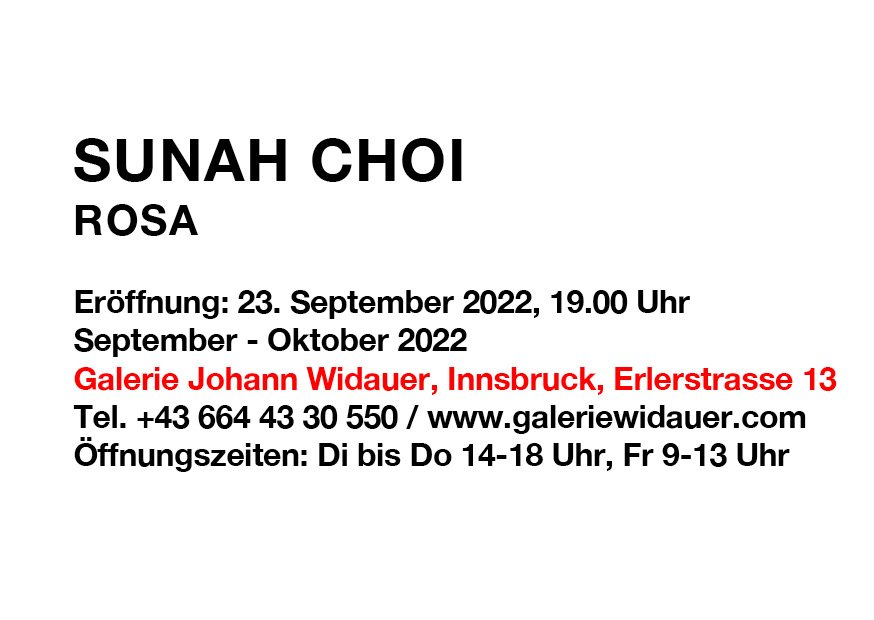 2022_Exh_Galerie-Johann-Widauer_Sunah Choi_Rosa_Einladungskarte_2.jpg
