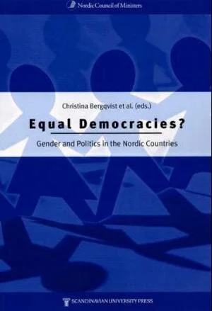 Equal Democracies? Gender and Politics in the Nordic Countries [Book]