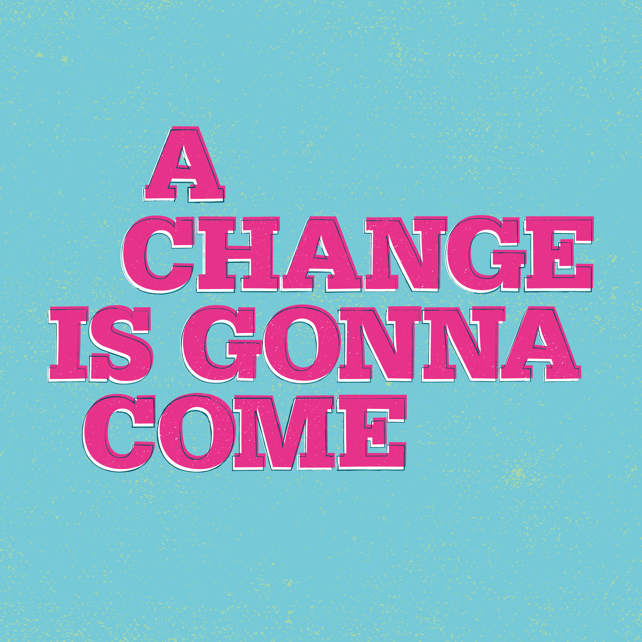 INSTAGRAM - 4th birthday_A CHANGE IS GONNA COME.png