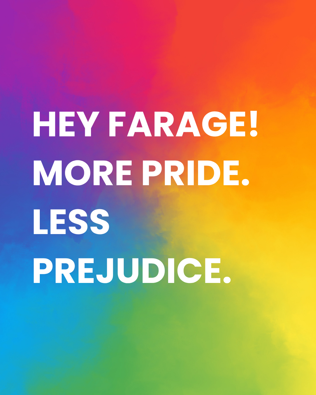 More Pride. Less Prejudice. 