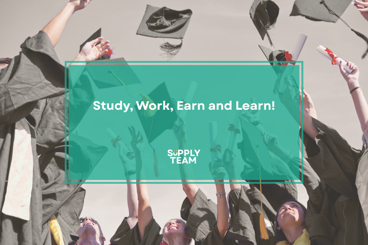 Study, work, earn and learn!