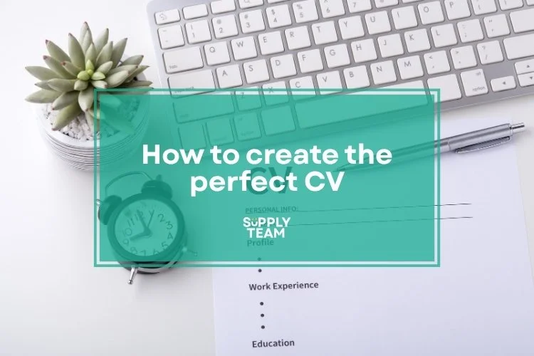 How to create the perfect CV!