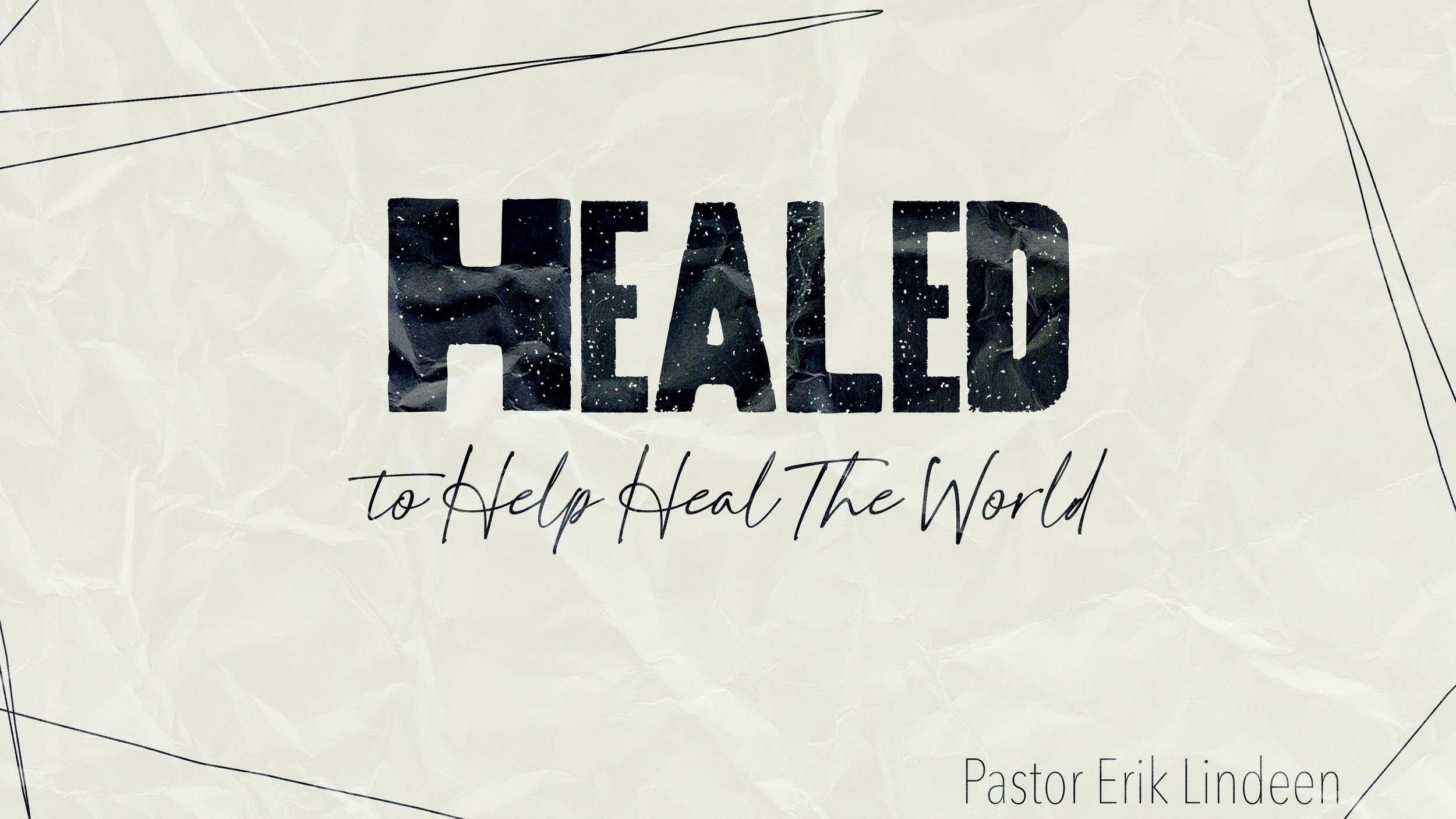 Healed to Help Heal the World Sermon Questions