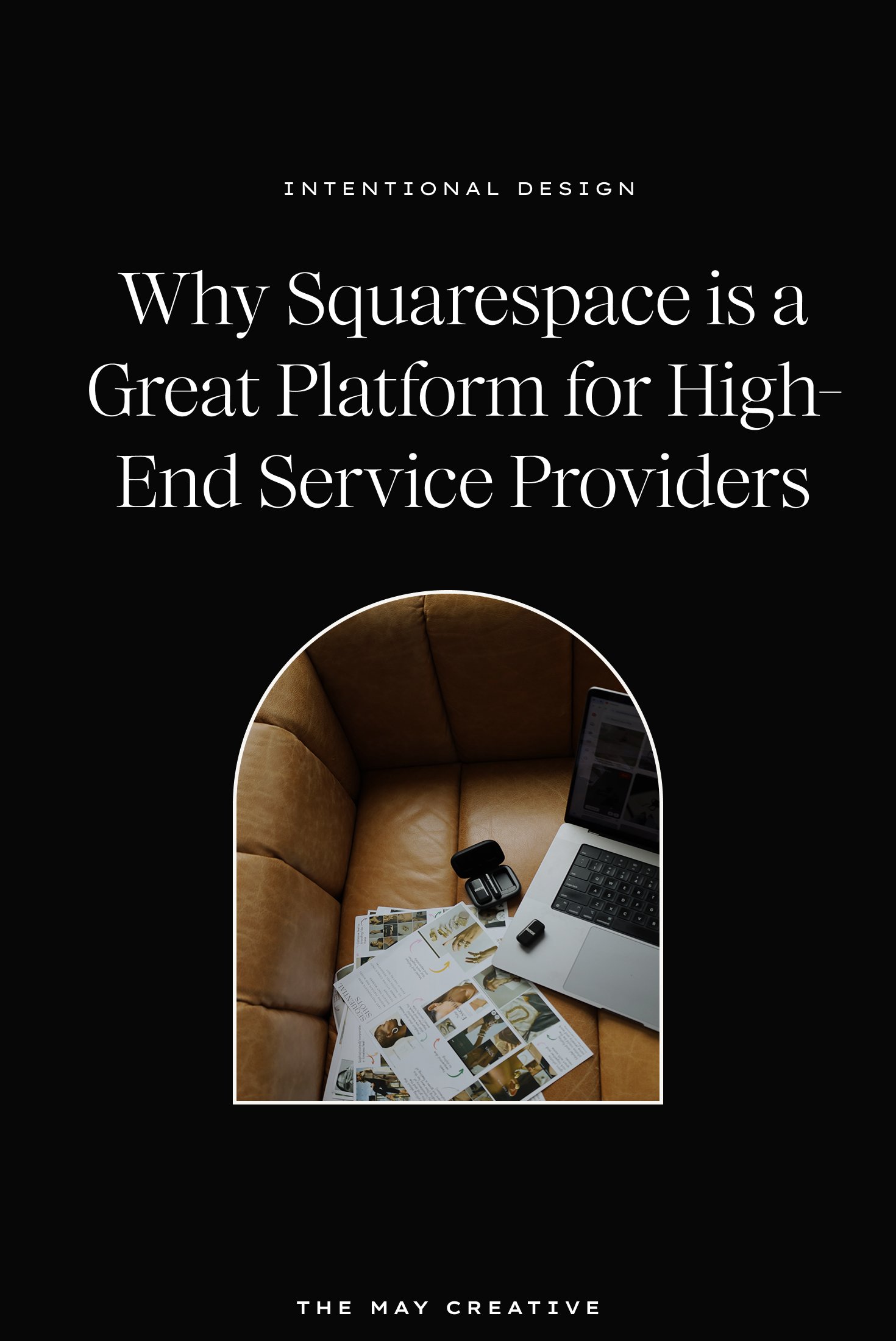 Why Squarespace is a Great Platform for High-End Service Providers