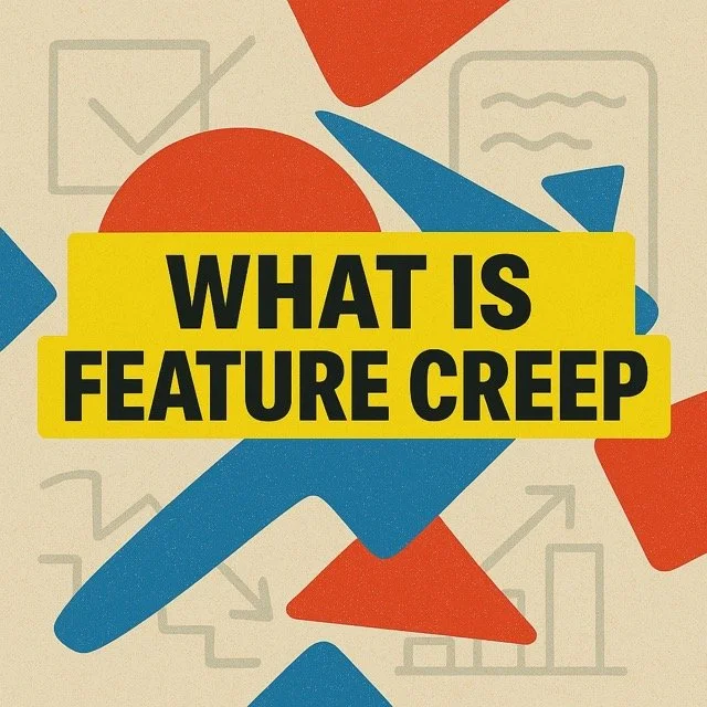 What is Feature Creep? Most App Founders Get Product Scope Completely Wrong