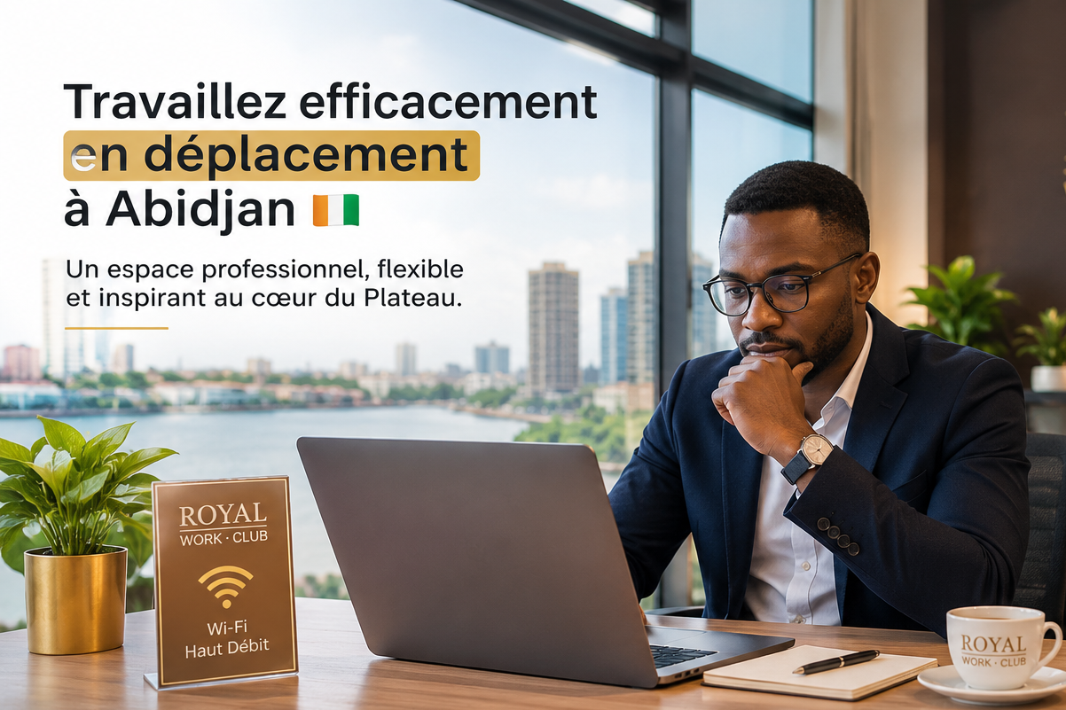 Les meilleurs endroits pour travailler à Abidjan quand on est en déplacement 💼🌴