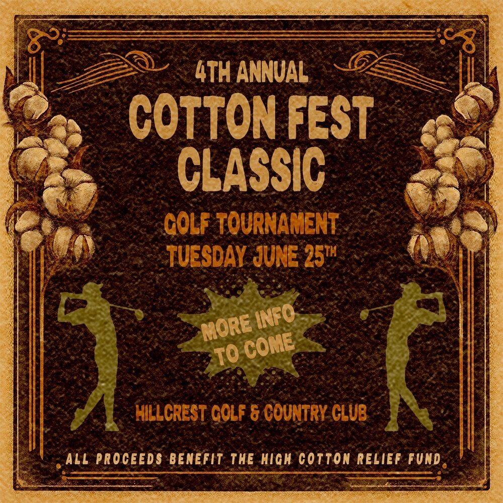 Mark your calendars! The 4th Annual Cotton Fest Classic is back on Tuesday, June 25th. More info coming soon!