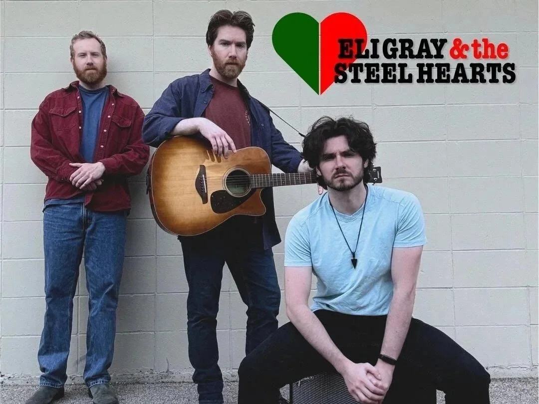 Eli Gray & The Steel Hearts