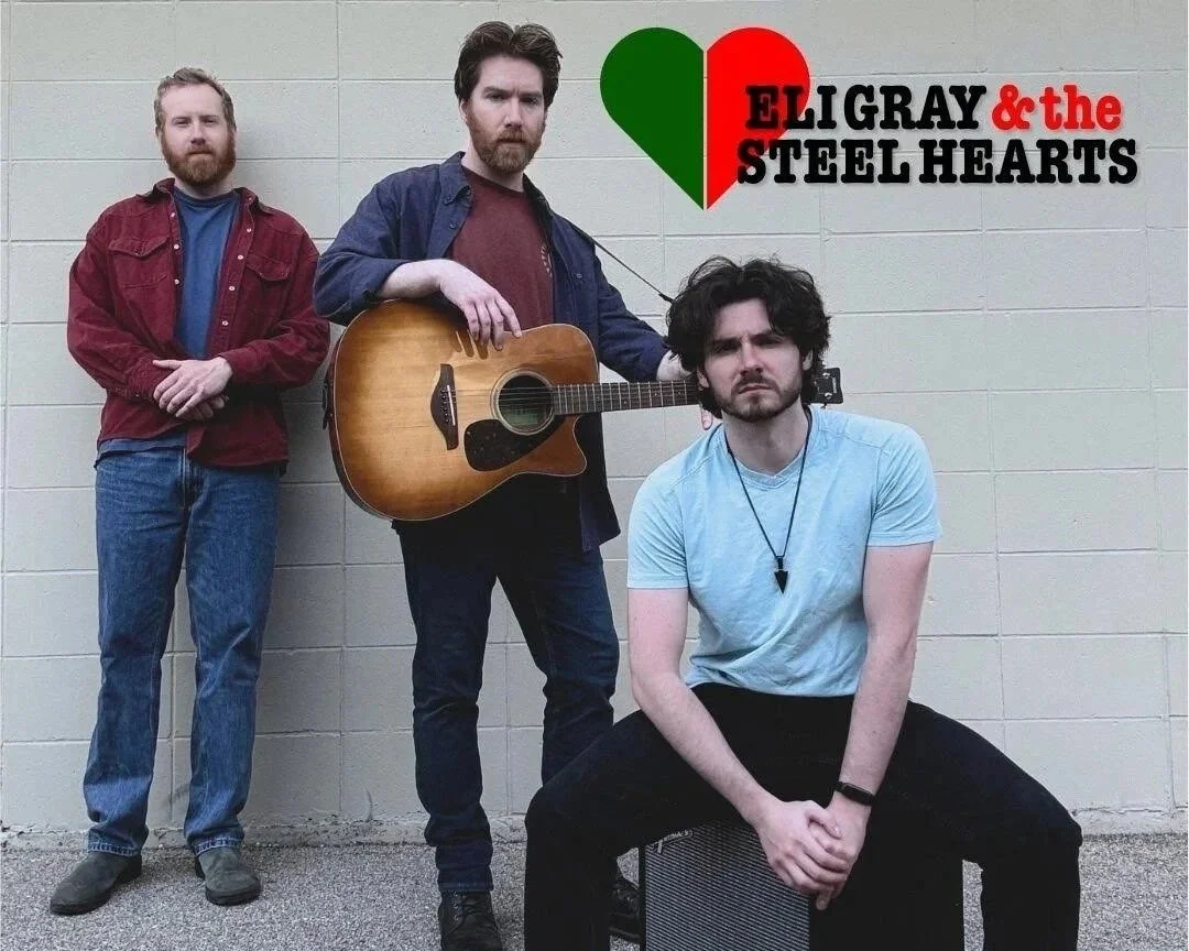 Eli Gray &amp; The Steel Hearts