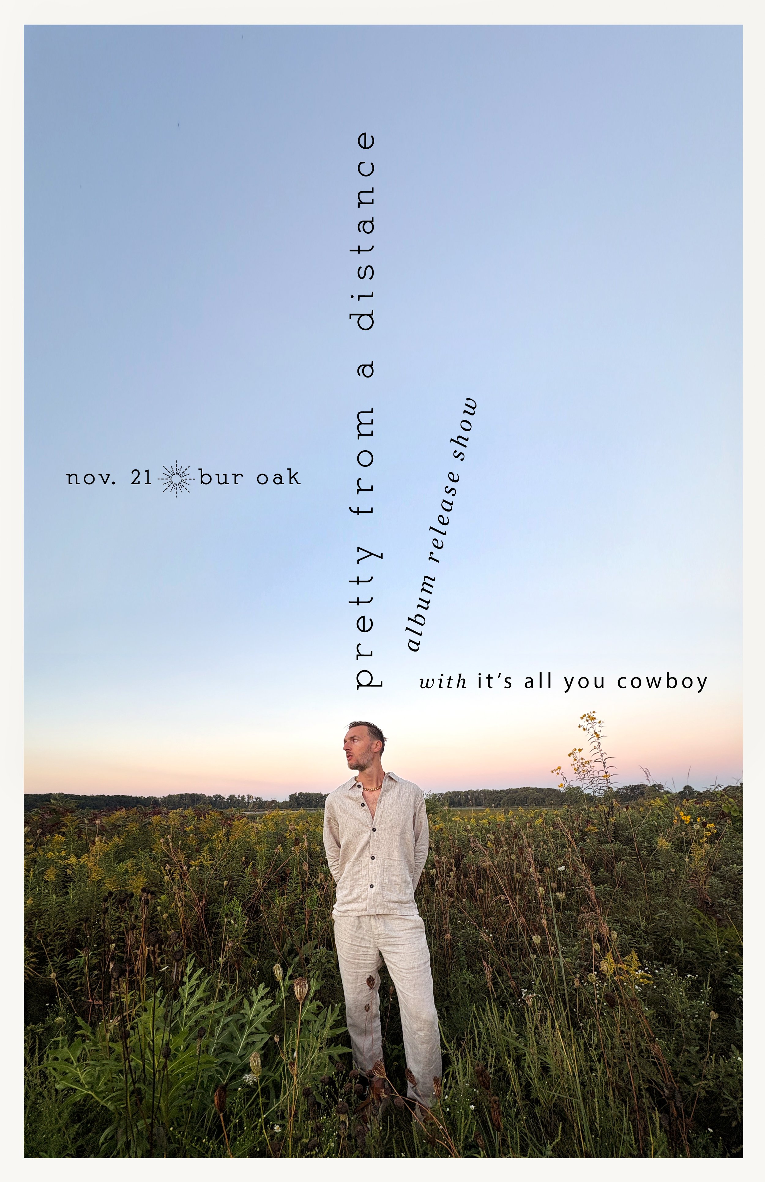 Pretty from a Distance, It's All You Cowboy