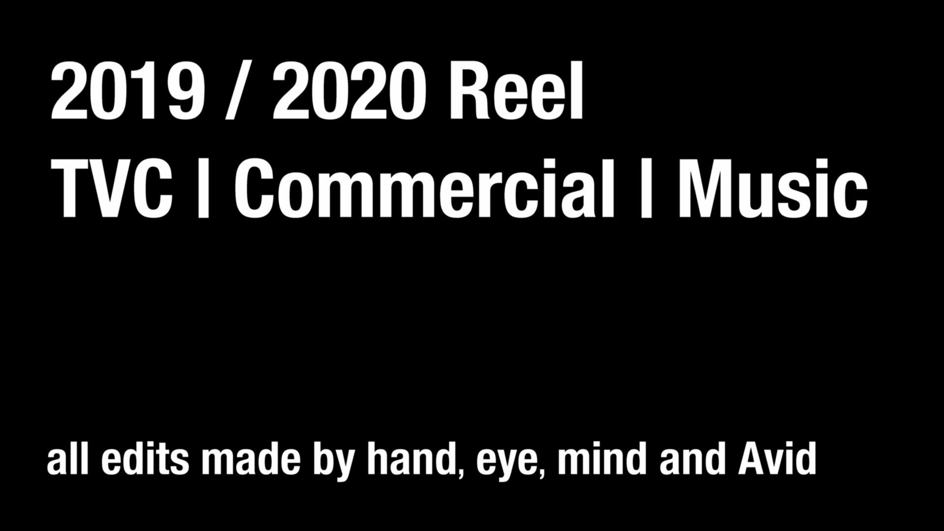 2019 / 2020 Reel. TVC | Commercial | Music