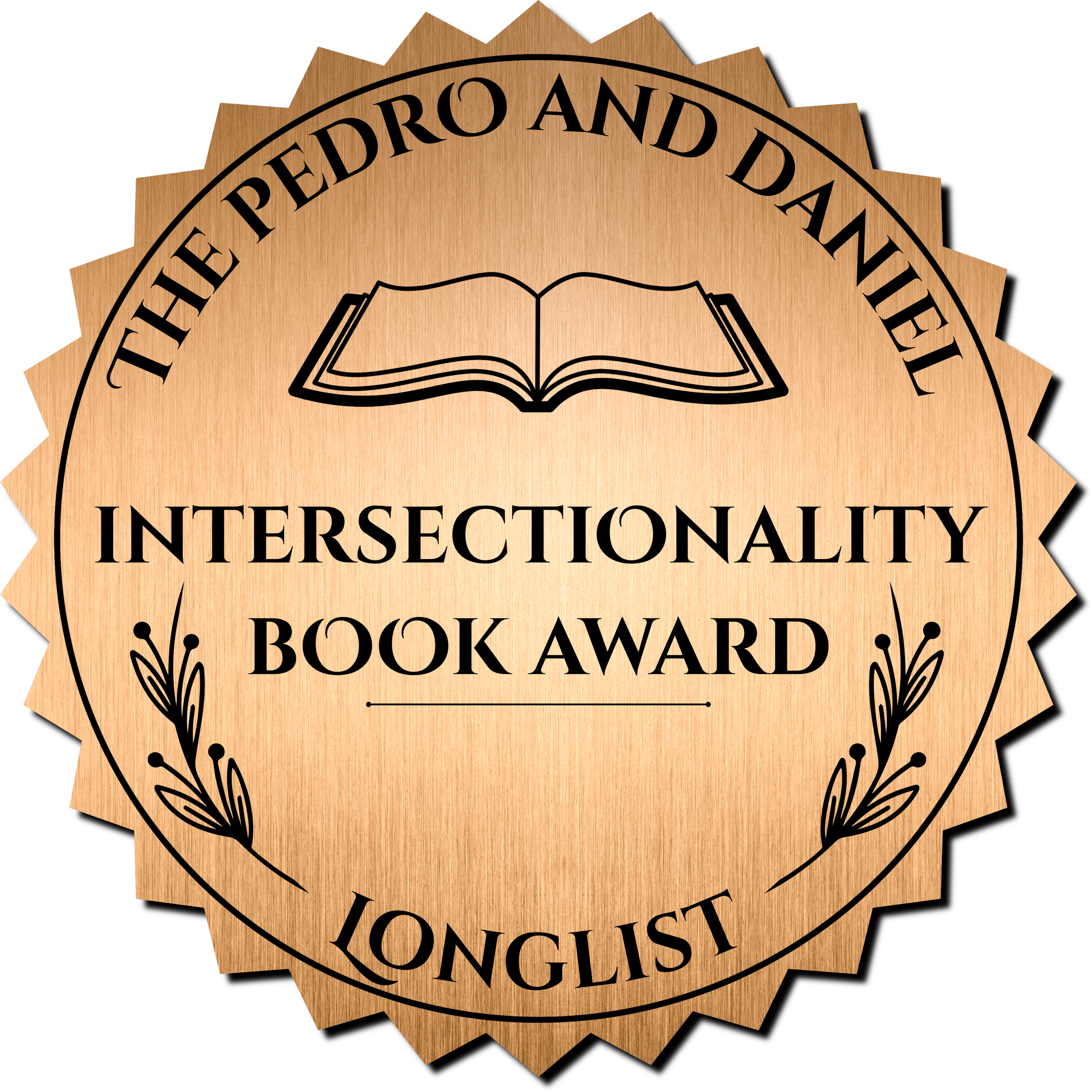 A circular award badge with a gold metallic finish, black text, and decorative elements, recognizing the Intersectionality Book Award by The Pedro and Daniel Longist, featuring an open book icon at the top.