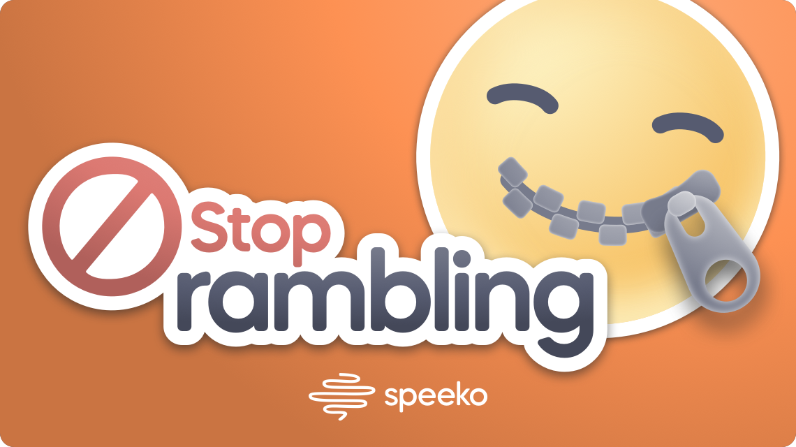 How to Stop Rambling - Tips from a Speaking Coach