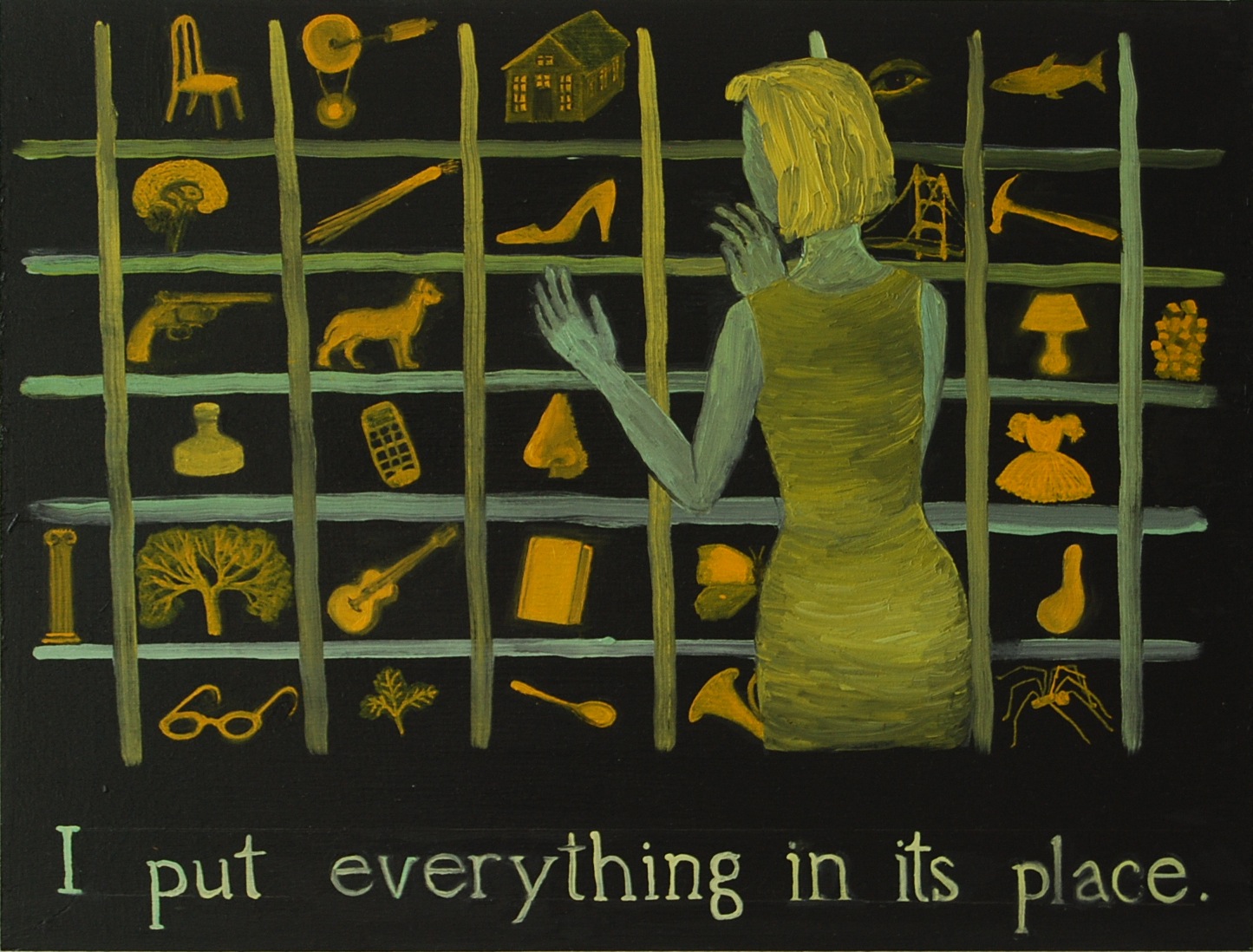 I put everything in its place