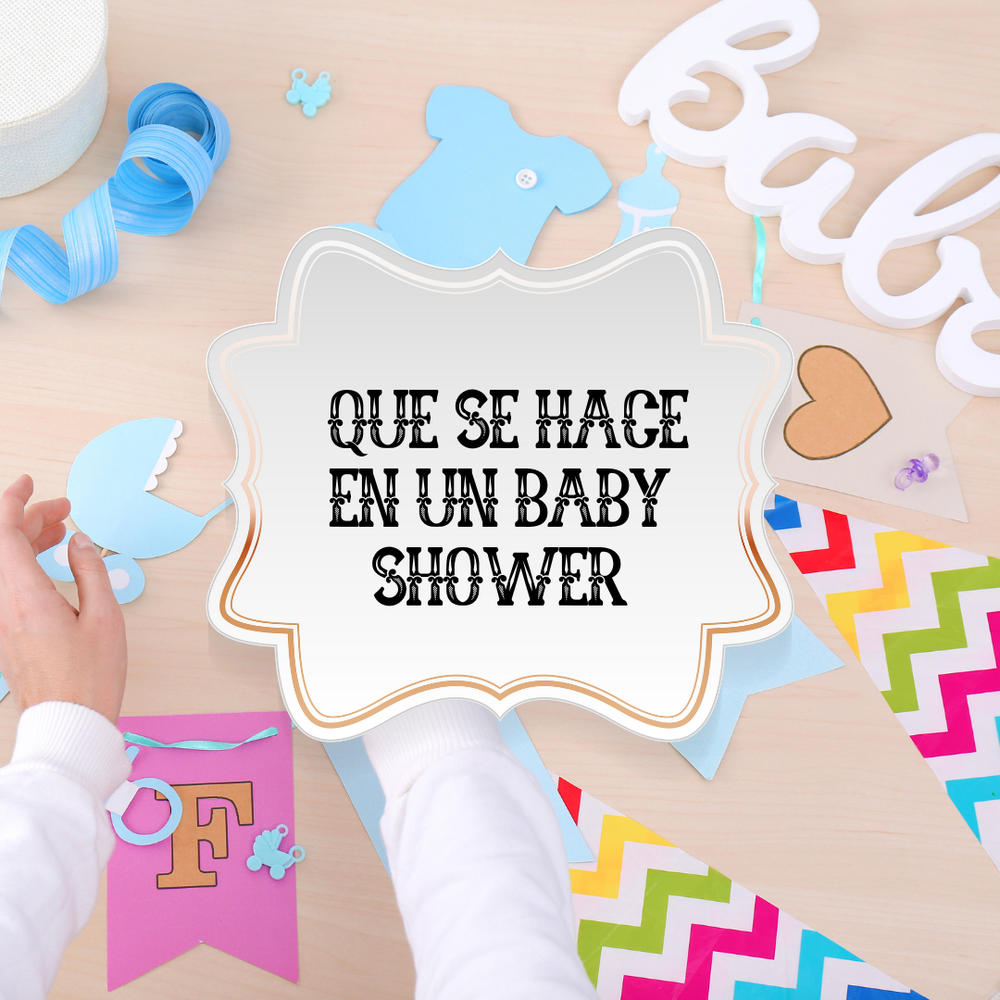 ¿Qué se hace en un Baby Shower?