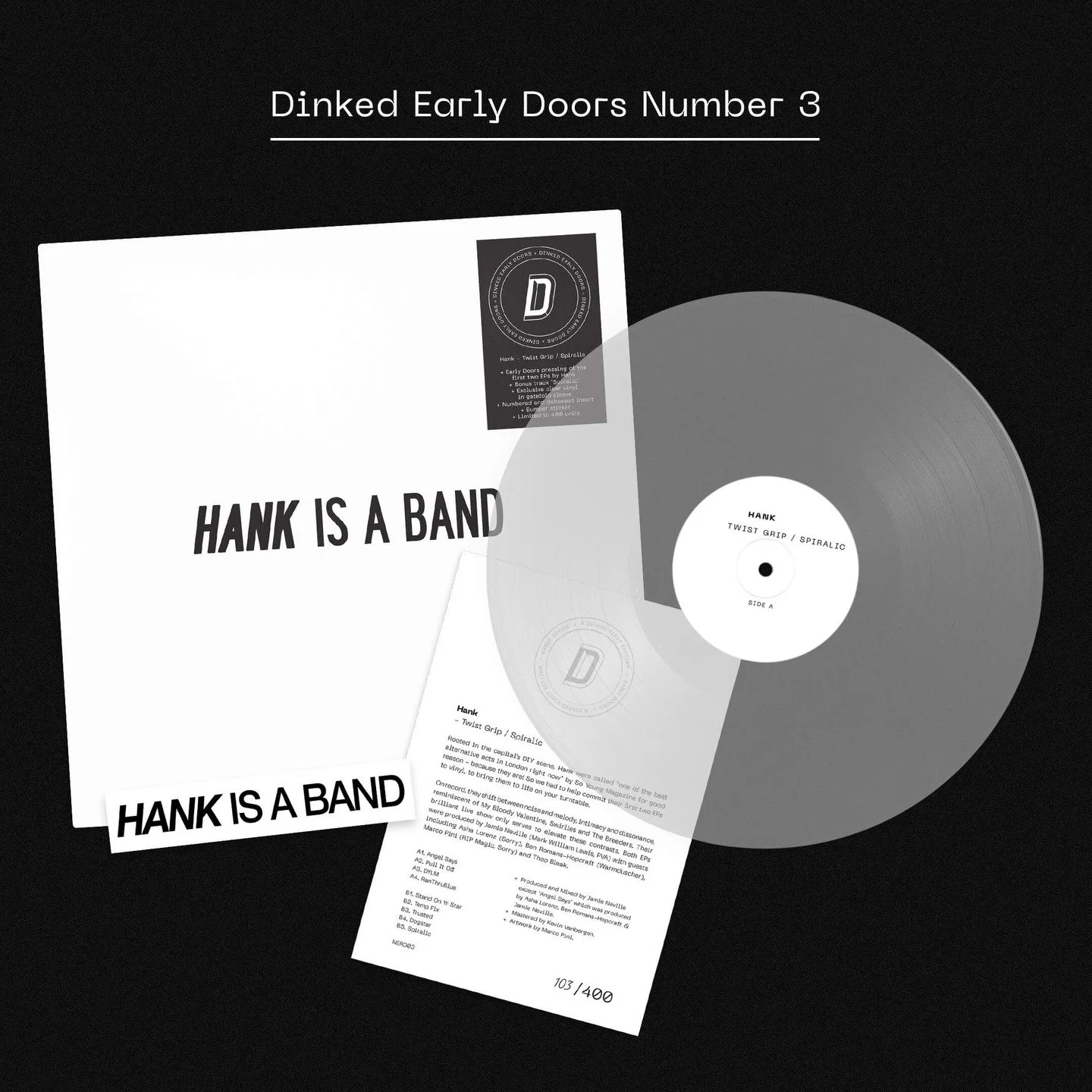 Falling somewhere between noise, intimacy and sonic dissonance, London's Hank are one of the DIY scenes' most championed new lights. 

We're so thrilled to get on board Early Doors!

Early Doors Edition 3
Crystal Clear vinyl*
Gatefold sleeve*
Numbere