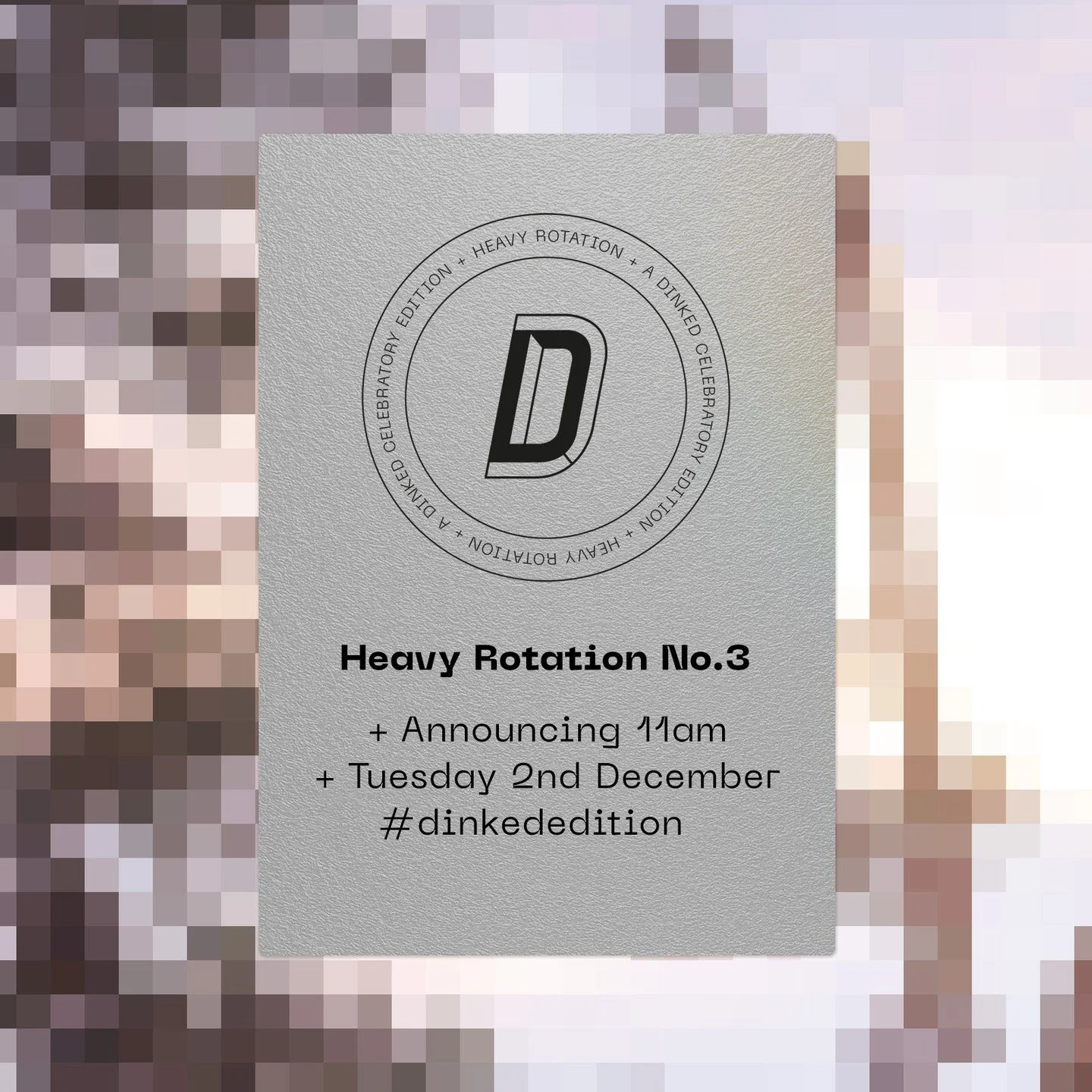 It&rsquo;s a big Dinked week, and it all starts off at 11am tomorrow with our third HEAVY ROTATION edition.

#dinkededition