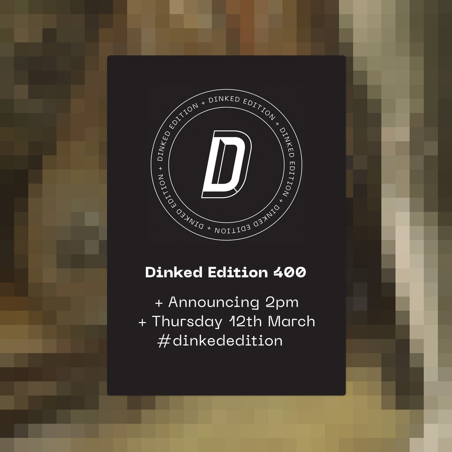Join us this afternoon for the fourth time this week and the four hundredth time since we started!

#dinkededition