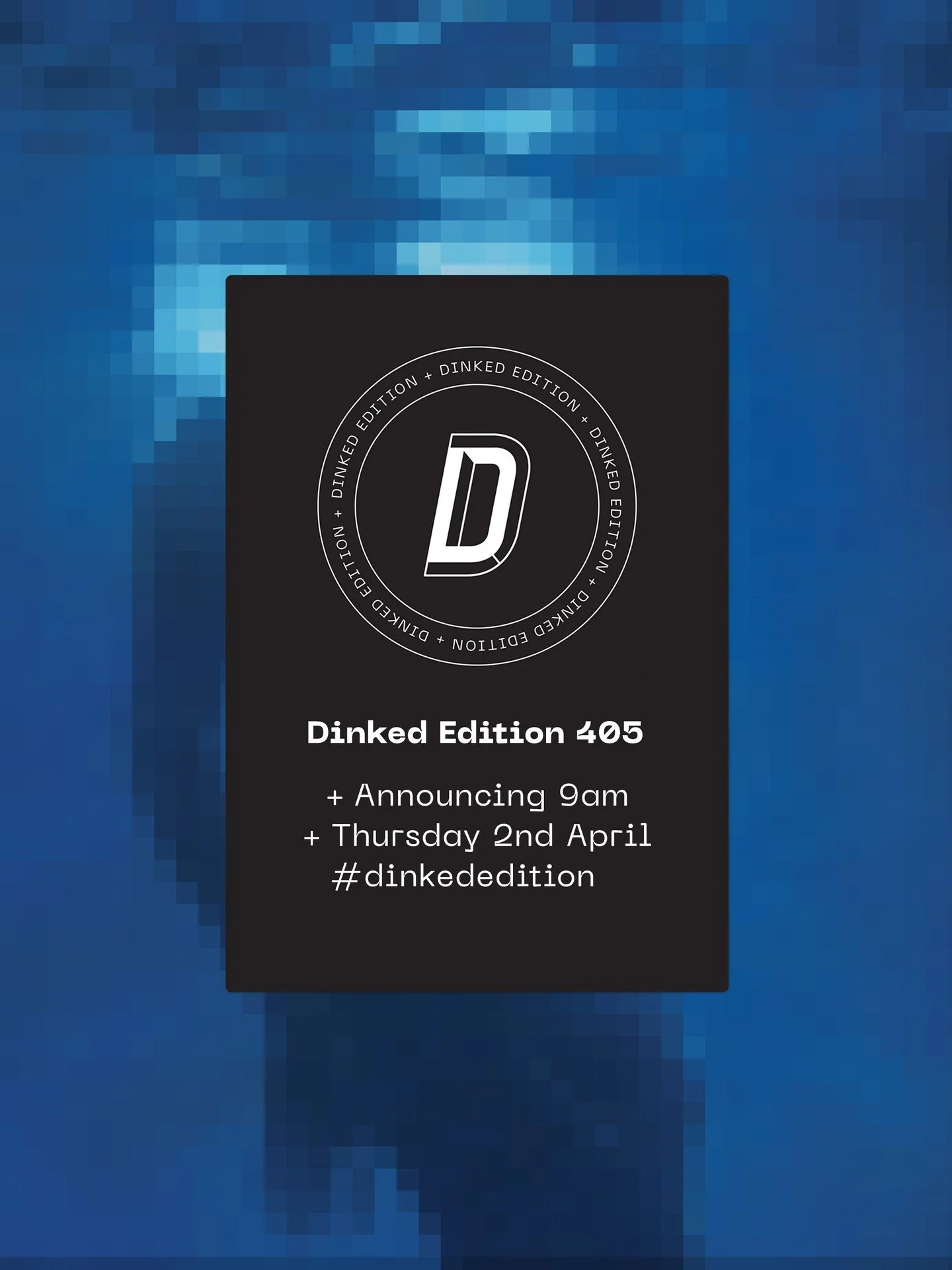 BRIGHT. AND. EARLY.

A big return starts Thursday off at 9am. Join us!

#dinkededition