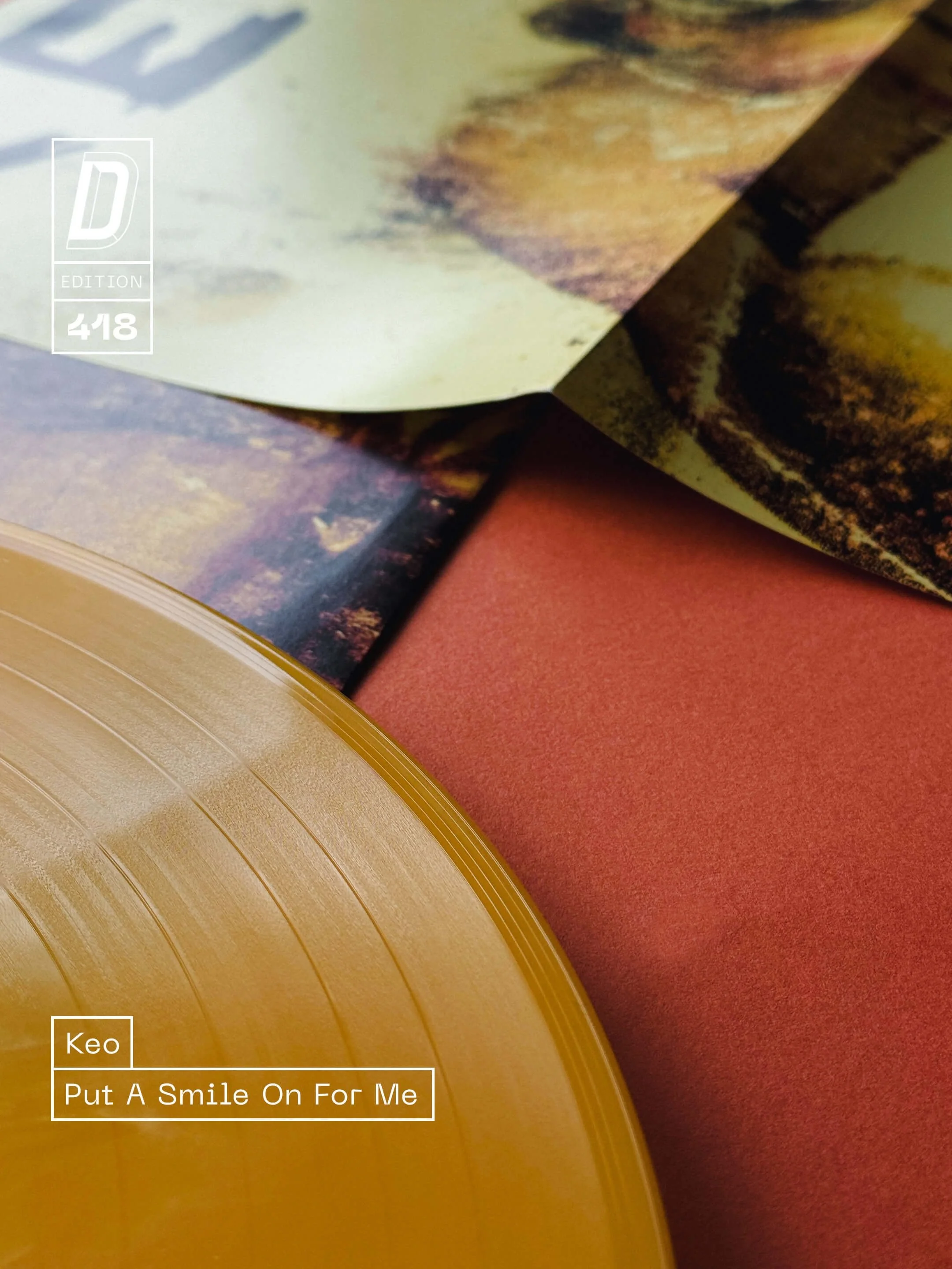 Out Now | Keo

Put A Smile On For Me is the debut album from @keoband_ and it&rsquo;s shaping up to be one of the years biggest debuts.

+ Dinked Edition 418
+ Yellow marble vinyl*
+ Alternative artwork sleeve*
+ Printed inner sleeve
+ A3 fold out po