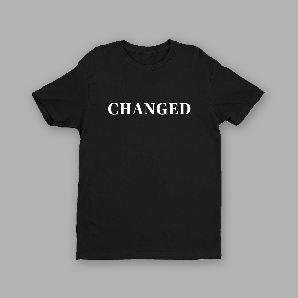 CHANGED T-Shirt