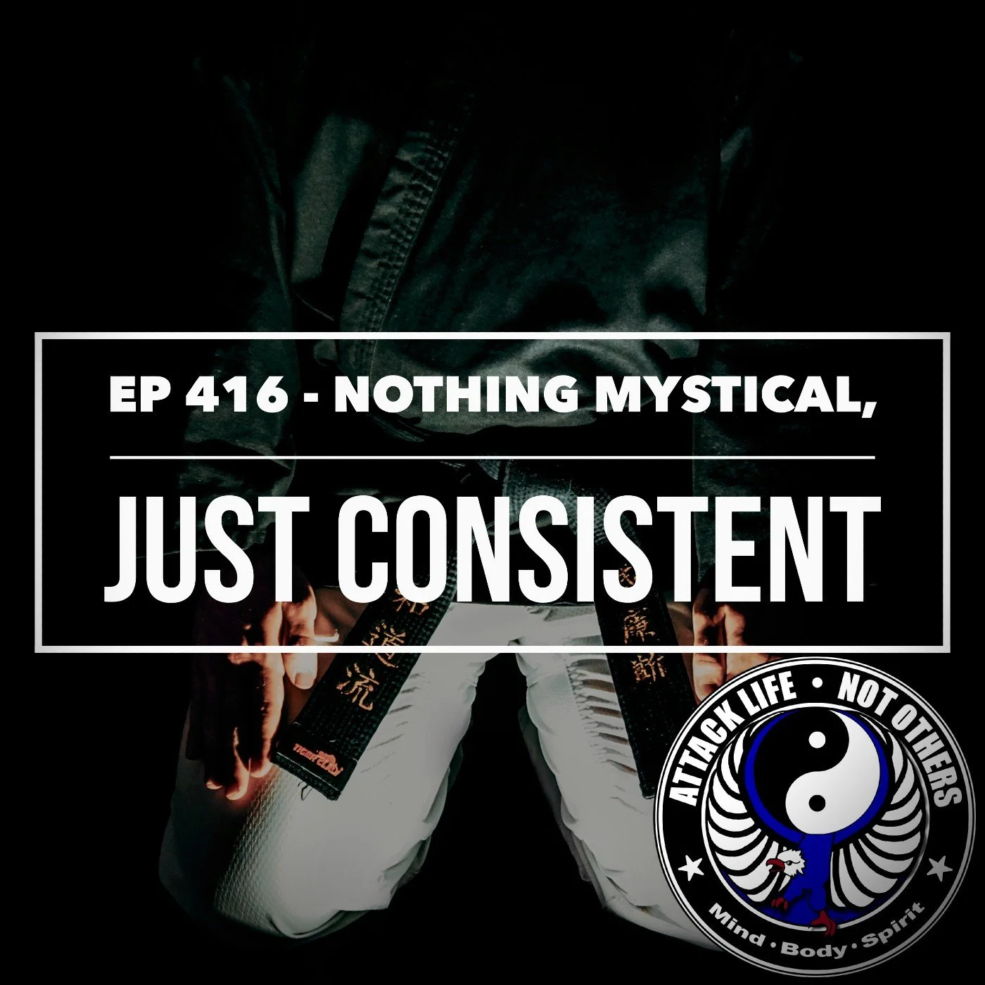 Ep 416 - Nothing Mystical, Just Consistent