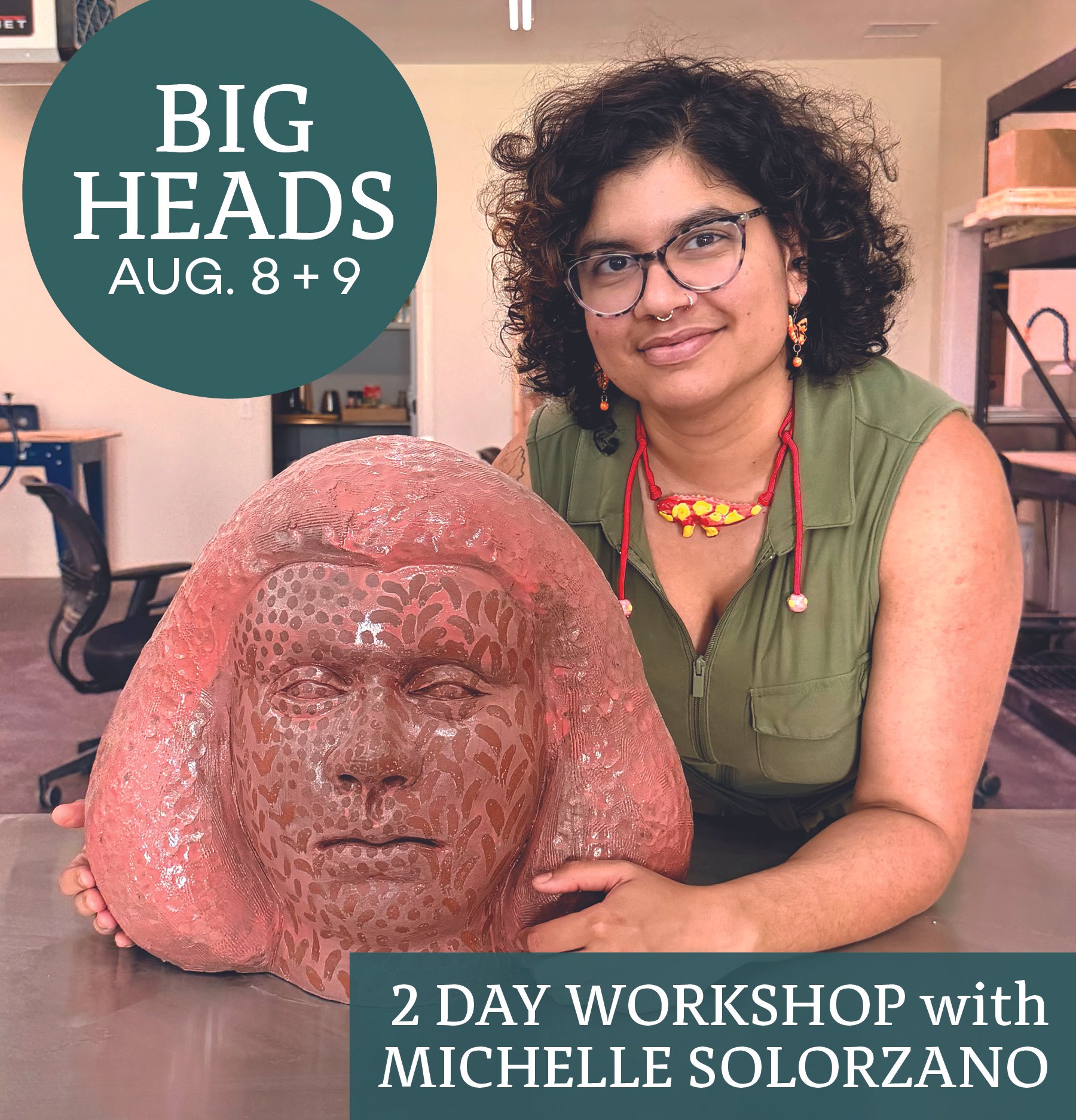 Big Heads : 2 Day Workshop with Michelle Solorzano