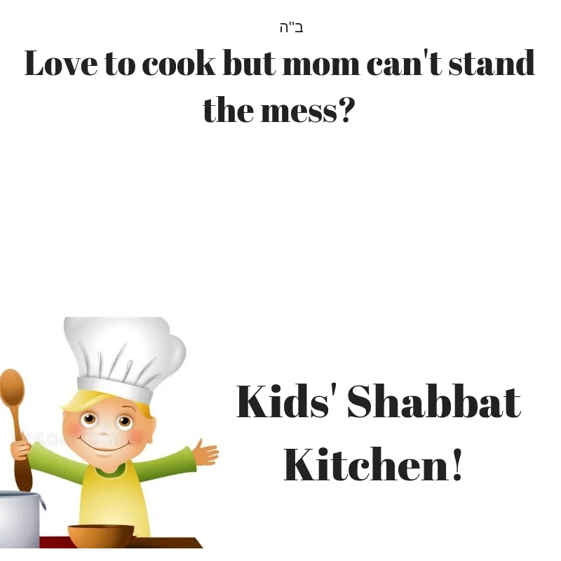 Kids' Shabbat Kitchen!