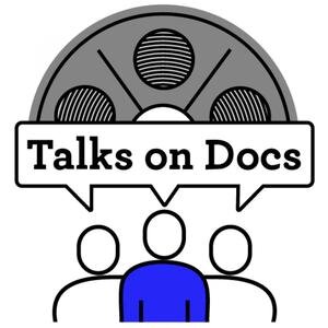 talks-on-docs-a-documentary-review-podcast-ZqGTCzdPiEI-aJAV2WdXcUj.300x300.jpg