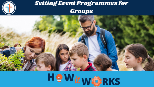 How it Works – Setting Event Programmes for Groups