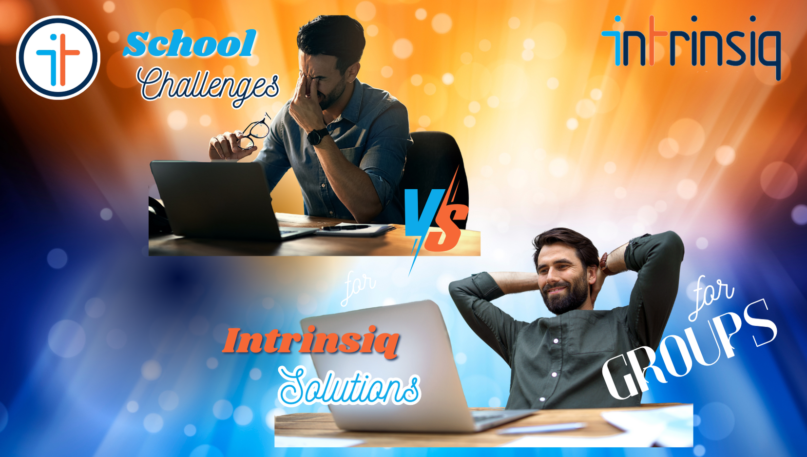 School Challenges vs Intrinsiq Solutions – Groups