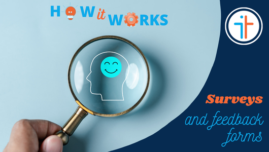 How it Works - Surveys and Feedback Forms Part 1
